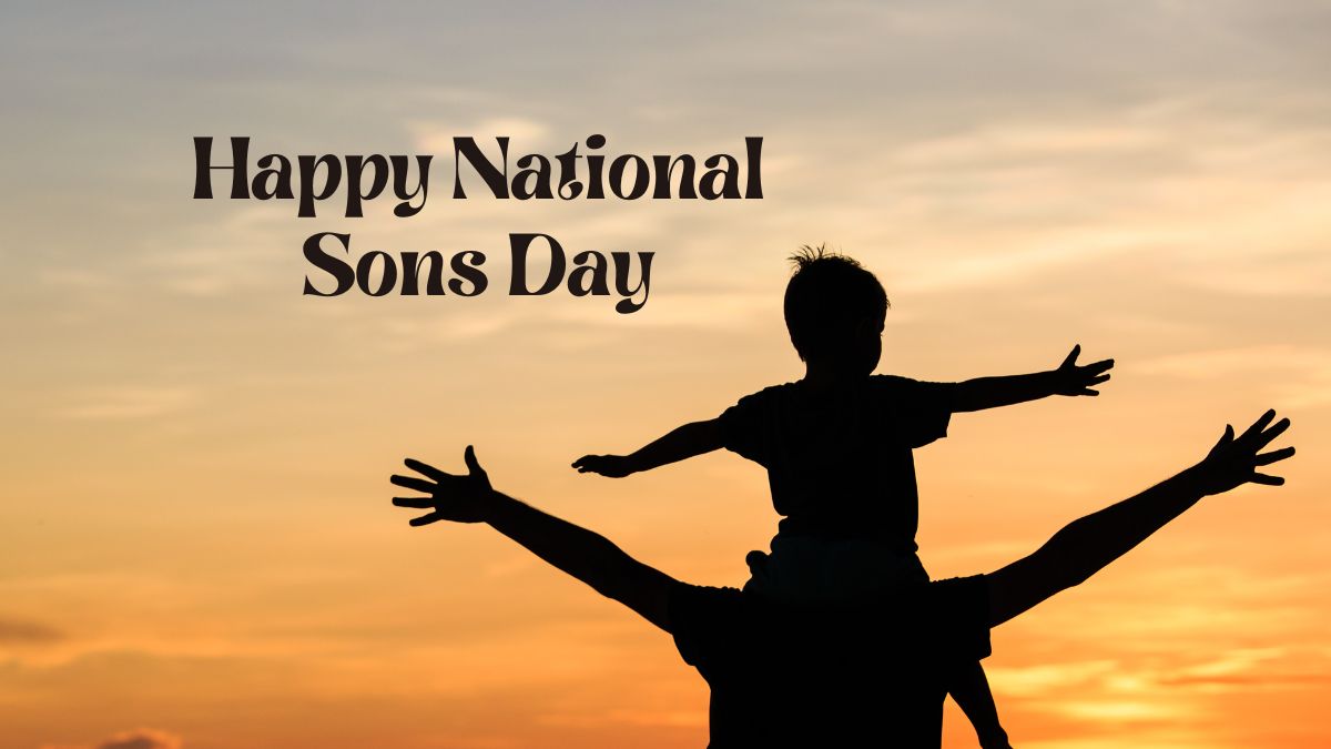 National Sons Day 2025 All You Would Like to Know About It