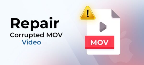 Repair Corrupt MOV Video Files